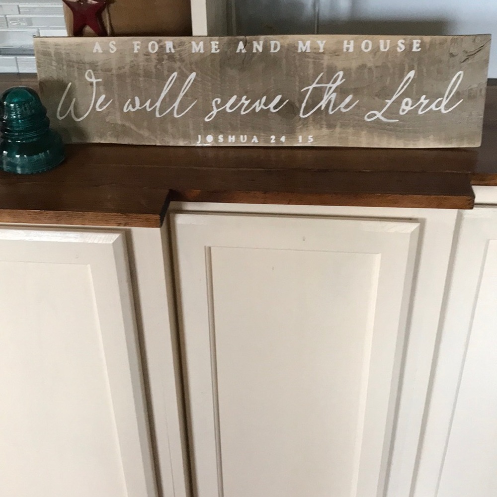 Homemade sign “We will serve the Lord” no trim